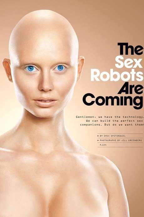 The Sex Robots Are Coming